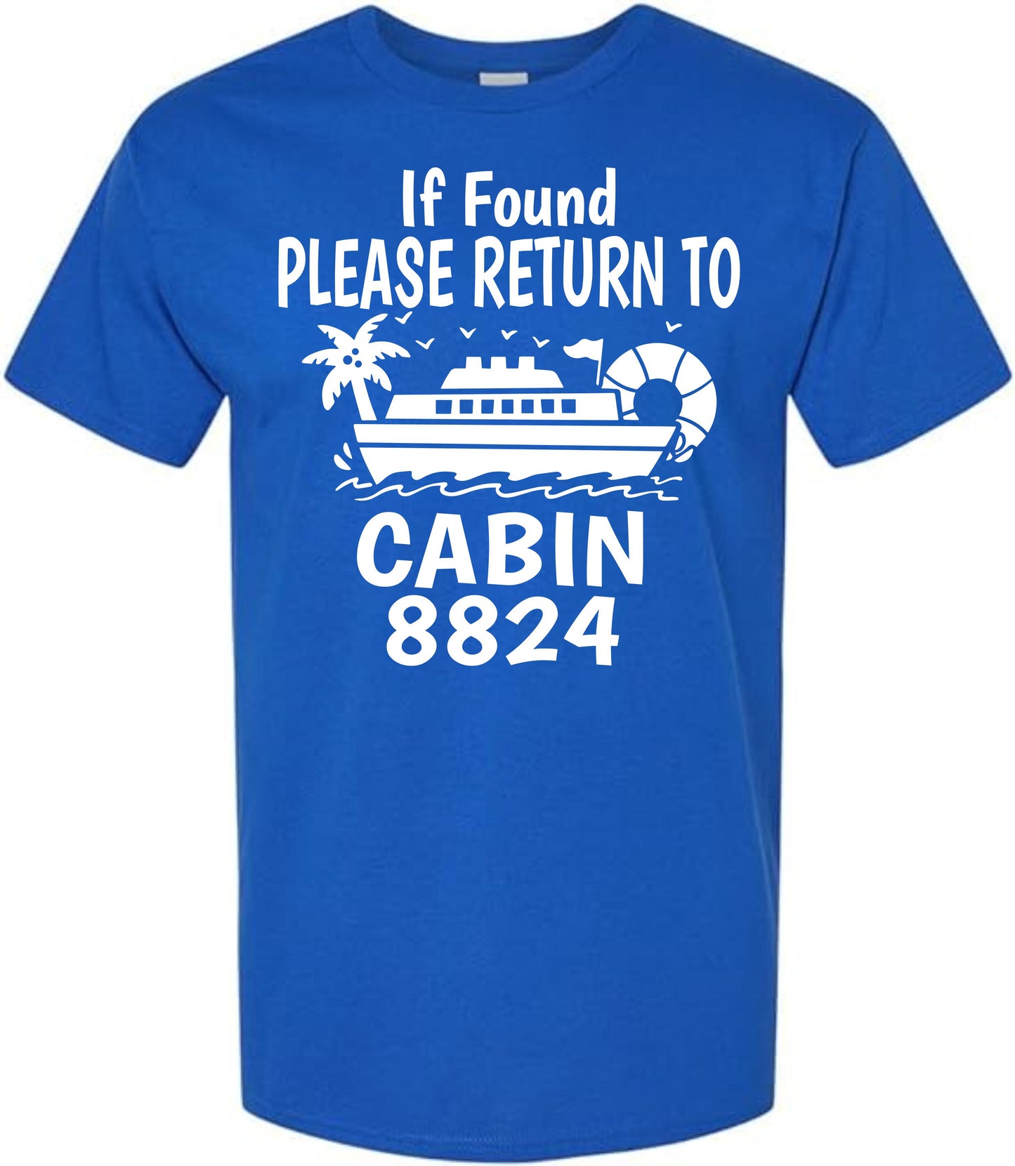 If Found Please Return To Cabin