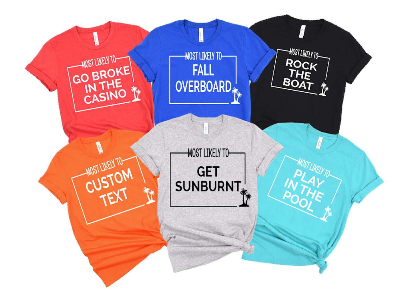 Most Likely Group Cruise Shirts - Palm Tree Box