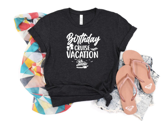 Birthday Cruise Vacation TShirt