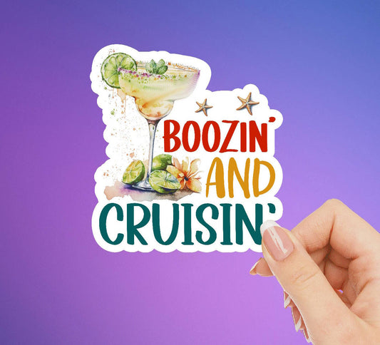 Boozin and Cruisin Sticker